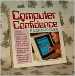 9780874915556: Computer confidence: A womans guide