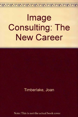 9780874917284: Image Consulting: The New Career