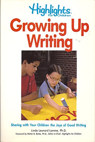 Stock image for Growing up writing: Sharing with your children the joys of good writing for sale by Phatpocket Limited