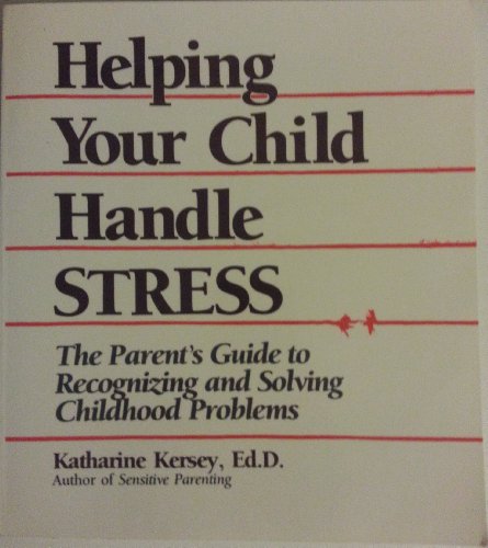 Imagen de archivo de Helping Child Handle Stress a la venta por ThriftBooks-Atlanta