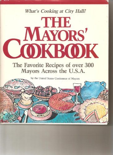 Imagen de archivo de The Mayors' Cookbook : What's Cooking at City Hall? a la venta por Better World Books