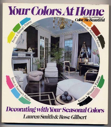 Beispielbild fr Your Colors at Home: Decorating With Your Seasonal Colors zum Verkauf von Wonder Book