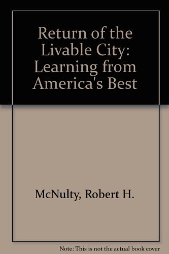 The Return of the Livable City: Learning from America's Best