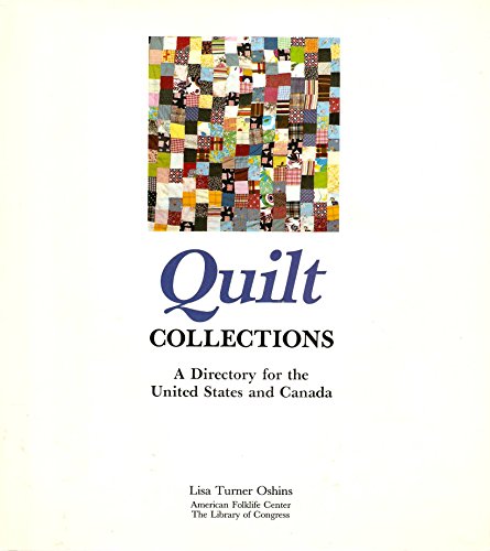 Quilt Collections: A Directory for the United States and Canada