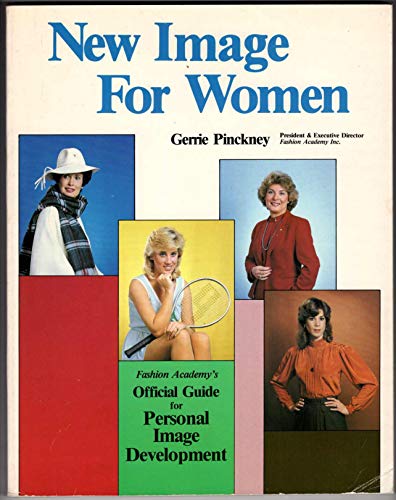 New Image for Women (9780874918632) by Pinckney, Gerrie; Swenson, Marge