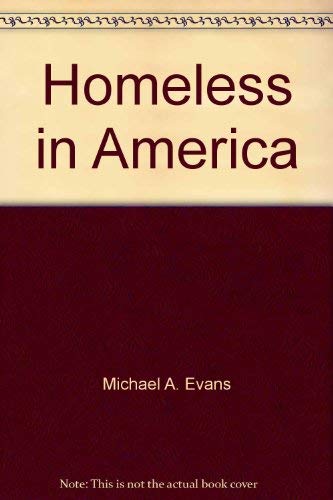 Stock image for Homeless in America for sale by Willis Monie-Books, ABAA
