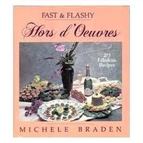 Stock image for Fast and Flashy Hors d'Oeuvres for sale by Better World Books: West