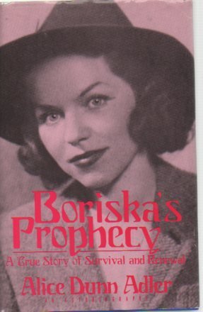 Beispielbild fr Boriska's Prophecy: A True Story of Survival and Renewal Never Told Before zum Verkauf von Wonder Book