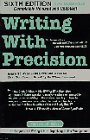 Beispielbild fr Writing With Precision: How to Write So That You Cannot Possibly Be Misunderstood zum Verkauf von Wonder Book