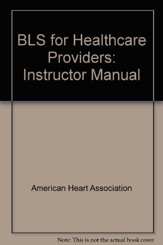 Stock image for BLS for Healthcare Providers: Instructor Manual for sale by HPB-Ruby