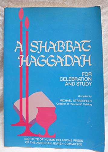 Stock image for Shabbat Haggadah for Celebration and Study (English and Hebrew Edition) for sale by ThriftBooks-Atlanta