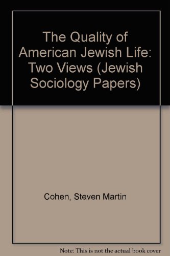 Beispielbild fr The Quality of American Jewish Life - Two Views. Jewish Sociology Papers. zum Verkauf von Henry Hollander, Bookseller