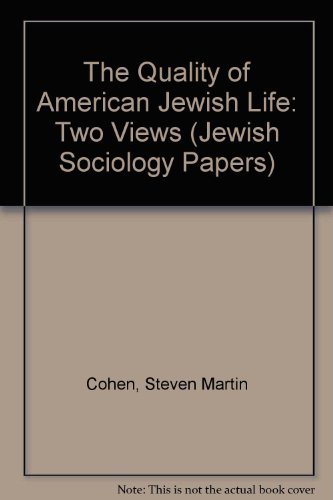 Stock image for The Quality of American Jewish Life - Two Views. Jewish Sociology Papers. for sale by Henry Hollander, Bookseller