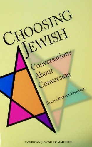Imagen de archivo de Choosing Jewish: Conversations About Conversion a la venta por Read&Dream