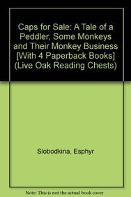 Caps for Sale: A Tale of a Peddler, Some Monkeys and Their Monkey Business (Live Oak Reading Chests) (9780874990607) by Slobodkina, Esphyr