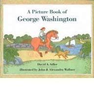 A Picture Book of George Washington (Picture Book Biography) (9780874991611) by Adler, David A.