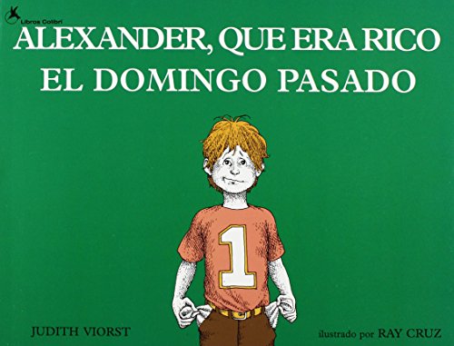 9780874992243: Alexander, Que Era Rico El Domingo Pasado / Alexander, Who Used to Be Rich Last Sunday (Reading Chest)