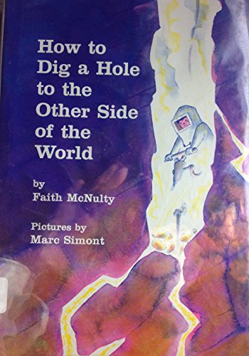 9780874992342: How to Dig a Hole to the Other Side of the World