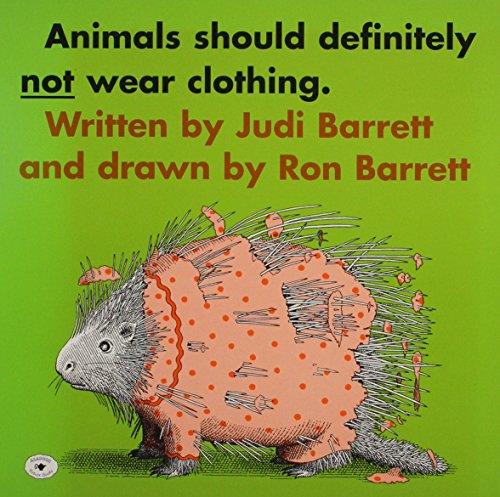Animals Should Definitely Not Wear Clothing: Los Animales No Se Visten (9780874995640) by Barrett, Judi