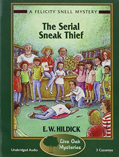 Imagen de archivo de The Serial Sneak Thief (Felicity Snell Mysteries), audio a la venta por Library House Internet Sales