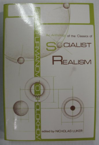 Beispielbild fr FROM FURMANOV TO SHOLOKHOV : An Anthology of the Classics of Socialist Realism zum Verkauf von Karen Wickliff - Books