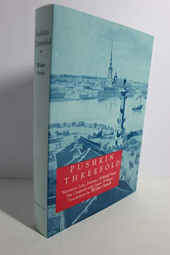 Stock image for Pushkin Threefold: Narrative, Lyric, Polemic and Ribald Verse, the Originals with Linear and Metric Translations for sale by ThriftBooks-Atlanta