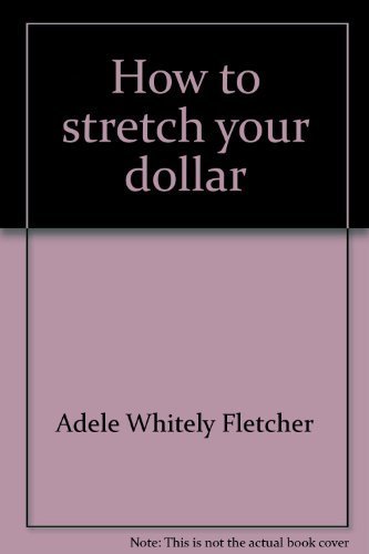 Imagen de archivo de How to Stretch Your Dollar a la venta por Better World Books