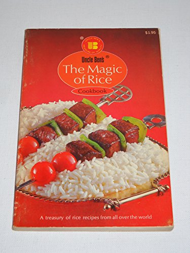 Beispielbild fr Uncle Ben's The Magic of Rice Cookbook zum Verkauf von Wonder Book