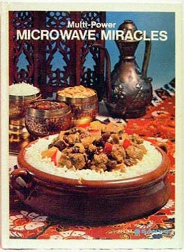 Imagen de archivo de Multi-Power Microwave Miracles - From Sanyo a la venta por Better World Books