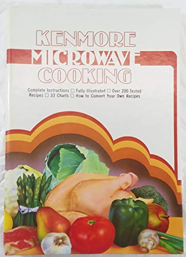 Imagen de archivo de Kenmore Microwave Cooking a la venta por Library House Internet Sales