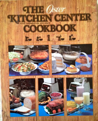 Stock image for Oster Kitchen Center Cookbook for sale by Gulf Coast Books