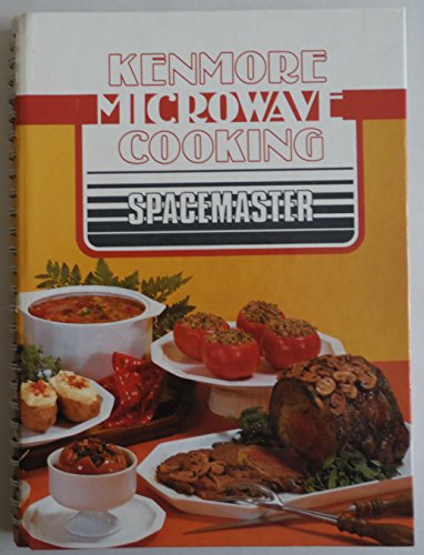 Beispielbild fr Kenmore Microwave Cooking Spacemaster zum Verkauf von Better World Books