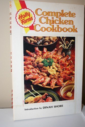 Imagen de archivo de Holly Farms Complete Chicken Cookbook a la venta por ThriftBooks-Dallas