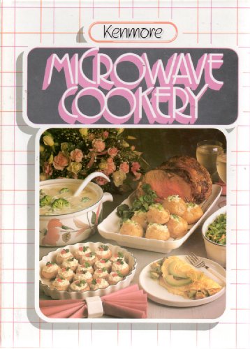 Imagen de archivo de Kenmore Microwave Cookery a la venta por SecondSale