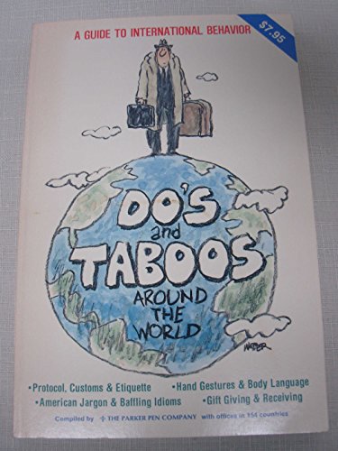 Stock image for A Guide to International Behavior Do's and Taboos Around the World for sale by Better World Books
