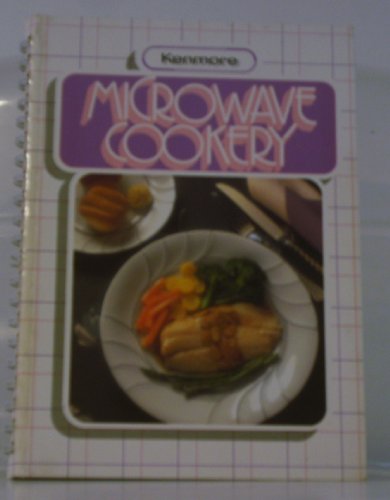 9780875021843: Kenmore Microwave Cookery