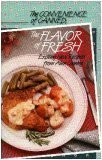 Beispielbild fr The Convenience of Canned, the Flavor of Fresh: Exciting New Recipes from Allen Canning zum Verkauf von Once Upon A Time Books