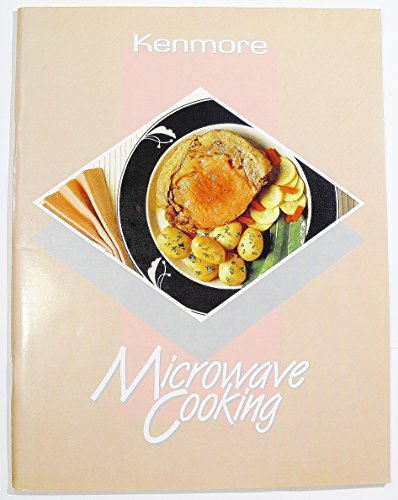 9780875022369: Kenmore Microwave Cooking