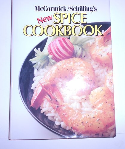 Stock image for McCormick/Schilling New Spice Cookbook for sale by Better World Books