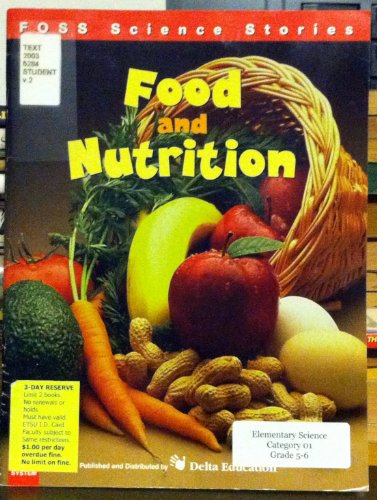 9780875047973: Food and Nutrition (Foss Science Stories), pb, 2000 by Lawrence Hall of Science (2000) Paperback