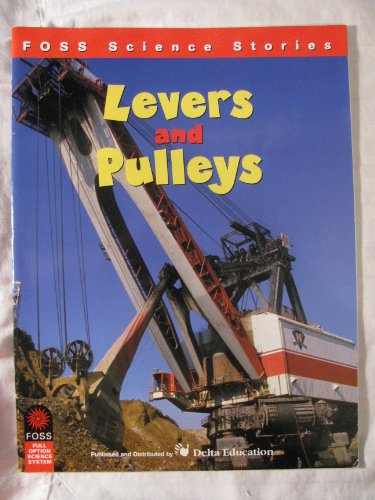 Imagen de archivo de Levers and Pulleys (FOSS Science Stories) a la venta por BooksRun