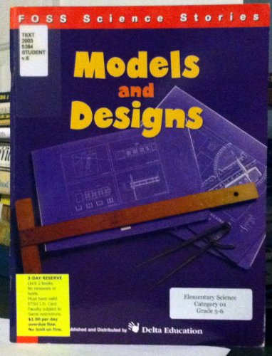 Stock image for Models and Designs (FOSS Science Stories) for sale by Georgia Book Company