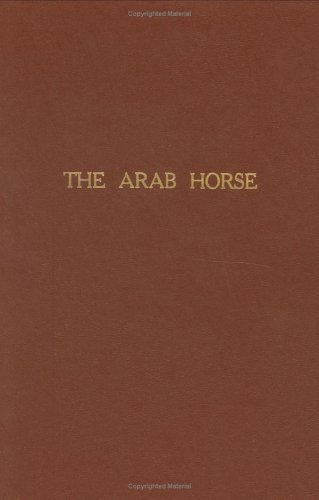 Beispielbild fr The Arab Horse zum Verkauf von Irish Booksellers