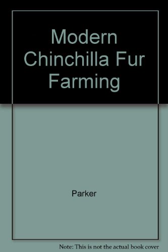 Stock image for Modern Chinchilla Fur Farming for sale by Merchant Means