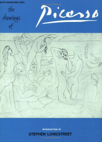 Drawings of Picasso (Master Draughtsman Series) (9780875051796) by Stephen Longstreet