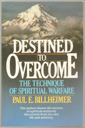 Beispielbild fr Destined to Overcome: The Technique of Spiritual Warfare zum Verkauf von Jenson Books Inc