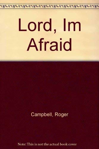 Stock image for Lord Im Afraid for sale by Christian Book Store