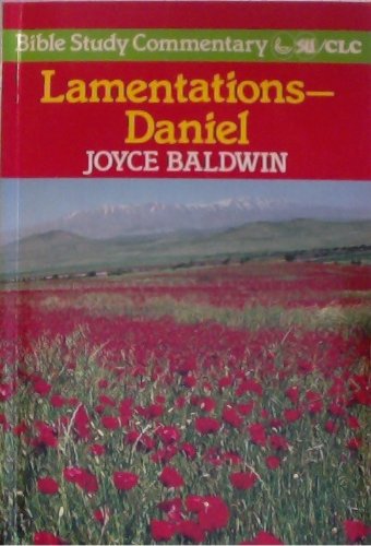 Lamentations-Daniel (Bible Study Commentaries Ser) (9780875081625) by Baldwin, Joyce