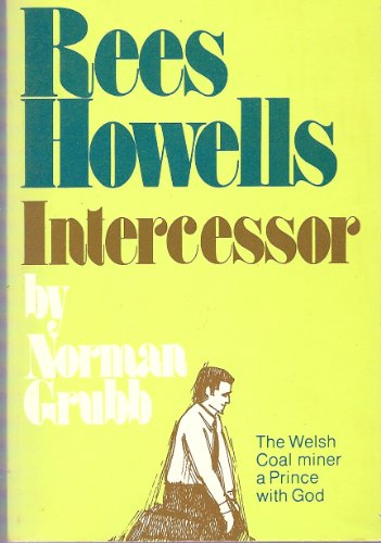 Beispielbild fr Rees Howells: Intercessor zum Verkauf von Wonder Book