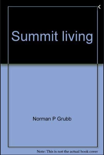 Summit Living (9780875082677) by Grubb, Norman P.